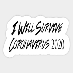 I Will Survive Corona 2020 T-Shirt Sticker